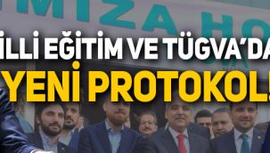 Milli Eğitim Bakanlığı ve TÜGVA arasında yeni protokol imzalandı!