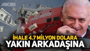 Oruç Reis sismik araştırma gemisinin işletmesi 4.7 milyon dolara Binali Yıldırım'ın arkadaşına verildi