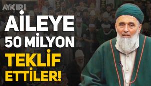Sapık şeyhin tarikatı taciz ettiği kızın ailesine 50 milyon lira teklif etmiş!