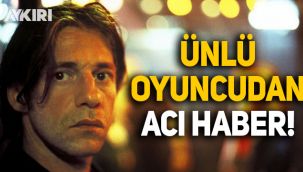 Ünlü oyuncu Birol Ünel hayatını kaybetti