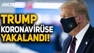 ABD Başkanı Trump, koronavirüse yakalandı