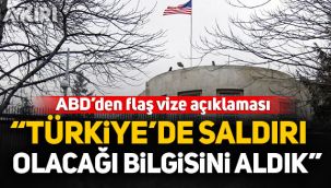 ABD'den flaş vize açıklaması: 