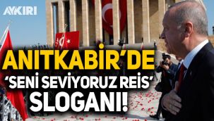Anıtkabir'de Erdoğan için 'seni seviyoruz reis' sloganı atıldı