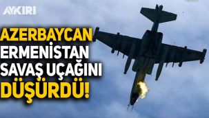 Azerbaycan, Ermenistan savaş uçağını düşürdü