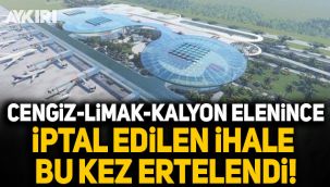 Cengiz-Limak-Kalyon elenince iptal edilen Çukurova Havalimanı ihalesi bu kez ertelendi!