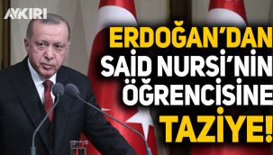 Cumhurbaşkanı Erdoğan'dan Said Nursi'nin 'talebe'si Mehmet Fırıncı'ya taziye