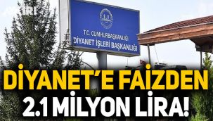 Diyanet İşleri Başkanlığı 2019 yılında 'faiz'den 2.1 milyon lira kazandı