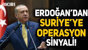 Erdoğan'dan Suriye'ye operasyon mesajı: Sınırdan uzaklaşmazlarsa harekete geçeriz