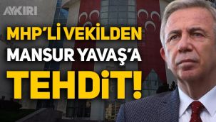 Erkan Haberal'ın şoför olayından sonra MHP'li vekilden Mansur Yavaş'a tehdit
