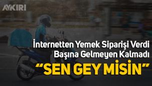İnternetten yemek söyledi başına gelmeyen kalmadı: 