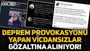İzmir'deki depremden sonra provokasyon yapan kişiler gözaltına alındı