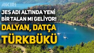 JES adı altında doğa harikası 32 nokta talana açıldı: Türkbükü, Dalyan, Datça... 