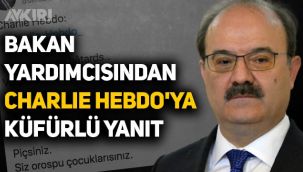 Kültür ve Turizm Bakan yardımcısı Serdar Çam'dan, Charlie Hebdo'ya küfürlü cevap