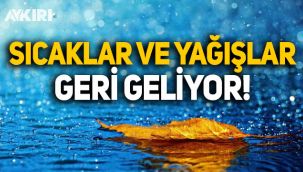 Meteoroloji uyardı: Hem sıcaklar hem de yağışlar geliyor