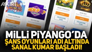 Milli Piyango'da şans oyunları adı altında sanal kumar başladı