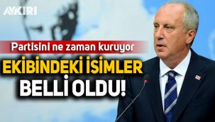Muharrem İnce'nin ekibindeki isimler belli oldu