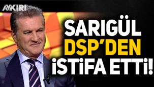 Mustafa Sarıgül, DSP'den istifa etti: Yeni partisini kurmak için çalışmalara başladı