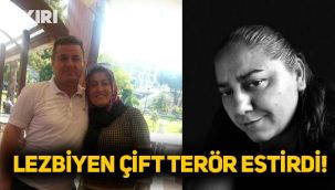 Ordu'da lezbiyen çift dehşeti: Kiralık katil tutup cinayet işlediler 