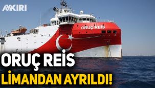 Oruç Reis limandan ayrıldı