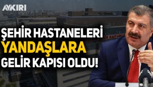 Şehir Hastaneleri rant kapısına dönüştü: Fahrettin Koca'nın eski özel kalem müdürünün yakınlarına 6 işletme verildi