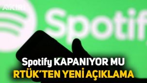 SON Dakika: Spotify kapatılıyor mu, RTÜK'ten açıklama