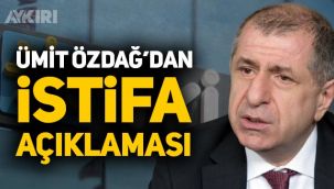 Ümit Özdağ İYİ Parti'den istifa mı edecek, Özdağ'dan açıklama geldi