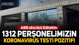 ABB sözcüsü Gültekin: 1312 Personelimiz pozitif