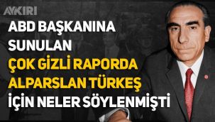 ABD'nin Alparslan Türkeş'e bakışı hakkında çarpıcı belge: 