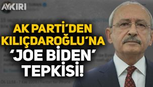 AK Parti'den Kemal Kılıçdaroğlu'na 'Joe Biden' tepkisi