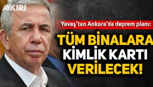Ankara'da deprem seferberliği: Her bina için kimlik kartı oluşturulacak