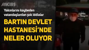 Bartın Devlet Hastanesi önünde yakınları kaybeden vatandaşlar yaşananlara isyan etti