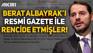 Berat Albayrak'ı Resmi Gazete ile rencide etmişler!