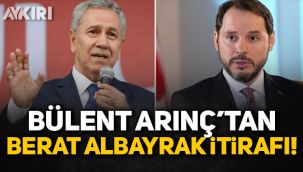 Bülent Arınç'tan Berat Albayrak itirafı! 