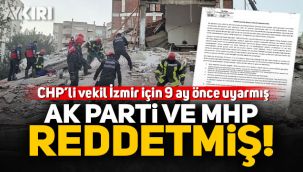 CHP Milletvekili Mehmet Ali Çelebi İzmir için 9 ay önce uyarmış, dikkate alınmamış!
