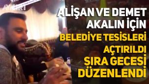 Demet Akalın ve Alişan için belediyenin sosyal tesisleri açılıp sıra gecesi düzenlendi