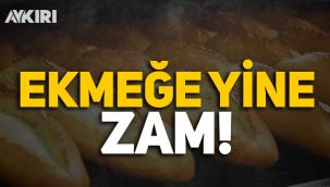 Ekmeğe 1 ayda ikinci zam geldi!