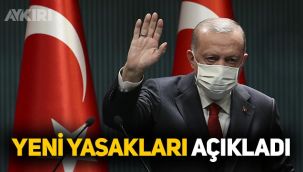 Erdoğan koronavirüste yeni yasakları açıkladı