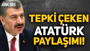 Fahrettin Koca'dan tepki çeken 'Atatürk' paylaşımı!