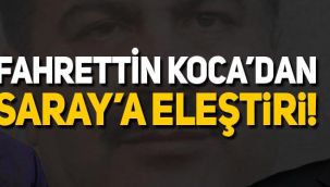 Fahrettin Koca'den Saray'a eleştiri: Daha sert önlemler alınsın isterdim