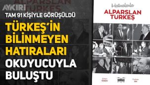 Hatıralarla Alparslan Türkeş kitabı için 91 kişiyle röportaj yaptılar