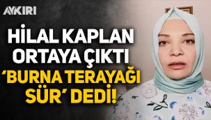 Hilal Kaplan ortaya çıktı: Milletvekiline