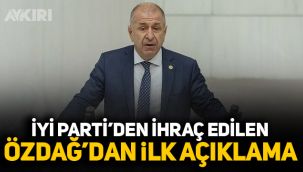 İYİ Parti’den ihraç edilen Ümit Özdağ’dan ilk açıklama!