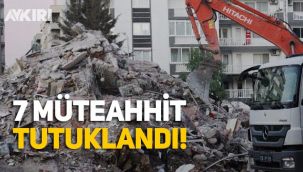 İzmir'de 7 müteahhit tutuklandı