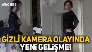 Karısının kıyafetlerini giyiyordu: Gizli kamera olayında yeni gelişme