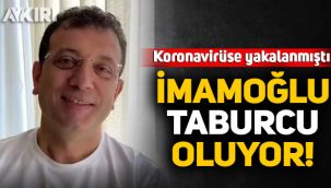 Koronavirüse yakalanan Ekrem İmamoğlu taburcu oluyor