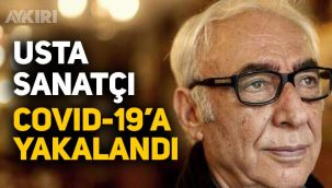 Koronavirüse yakalanan Şener Şen'in son durumu nasıl