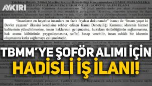 TBMM, şoför alımı için 'Hadis-i Şerefli' iş ilanı açtı!
