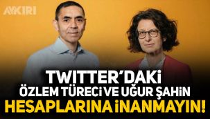 Twitter'daki Özlem Türeci ve Uğur Şahin hesaplarına inanmayın!
