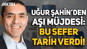 Uğur Şahin'den koronavirüs aşı müjdesi: Bu sefer tarih verdi