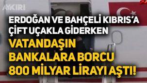 Vatandaşın bankalar olan borcu 800 milyar lirayı aştı
